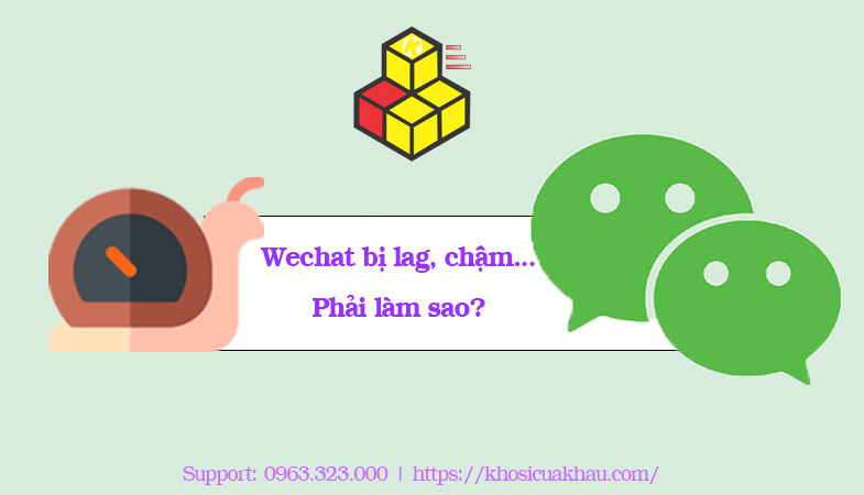 Wechat Bị Chậm Lag Phải Làm Sao Mẹo Xử Lý