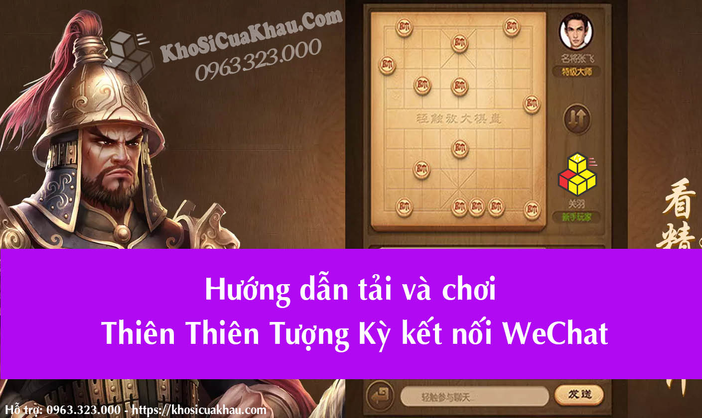 Hướng Dẫn Chơi Thiên Thiên Tượng Kỳ Kết Nối Wechat