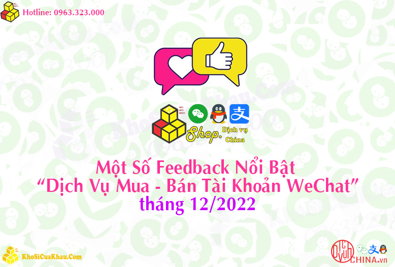 Feedback Dịch Vụ Mua Bán Tài Khoản Wechat Tháng 12 2022 New