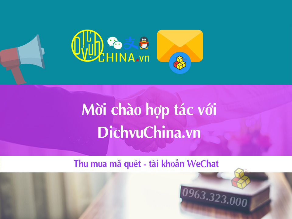 Lời Mời Hợp Tác Quét Mã Wechat Với Dichvuchina