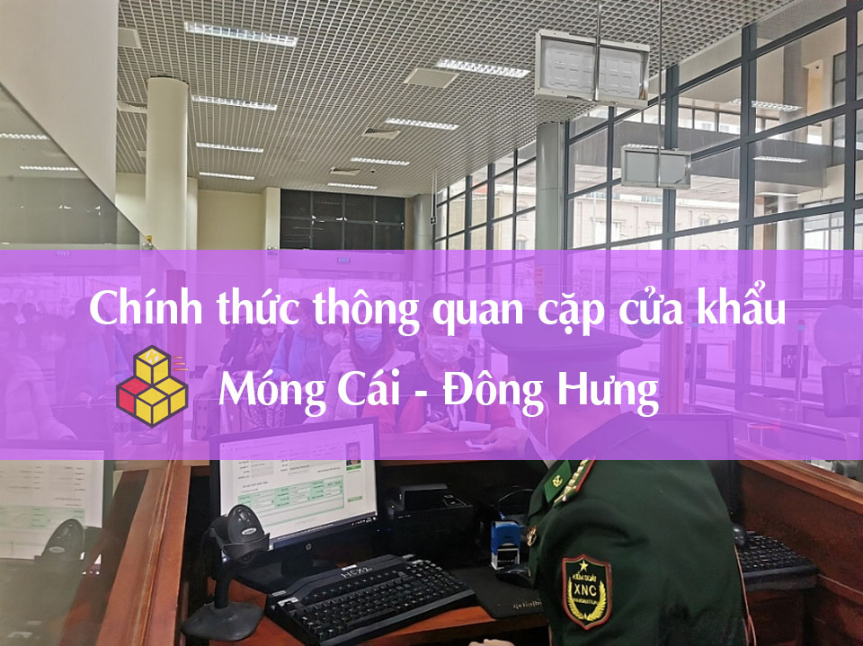 Thông Quan Cửa Khẩu Móng Cái đông Hưng