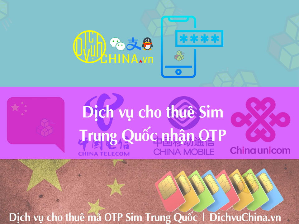 Dịch Vụ Cho Thuê Otp Số Sim Trung Quốc