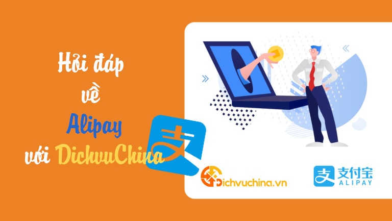 Hỏi đáp Về Alipay Với Dichvuchina